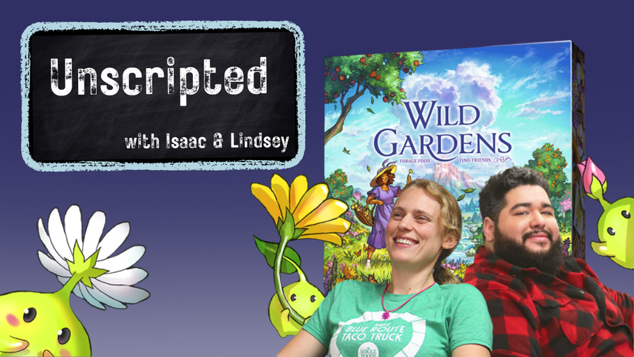 Unscripted: These Gardens are Wild